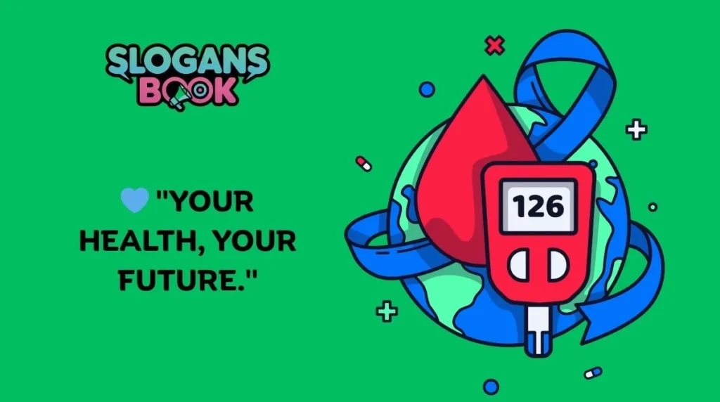 Short & Catchy Diabetes Awareness Slogans