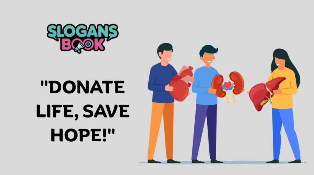 Short & Catchy Organ Donation Slogans