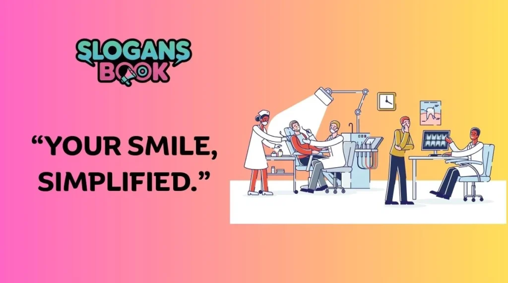 Short & Simple Dental Clinic Slogans