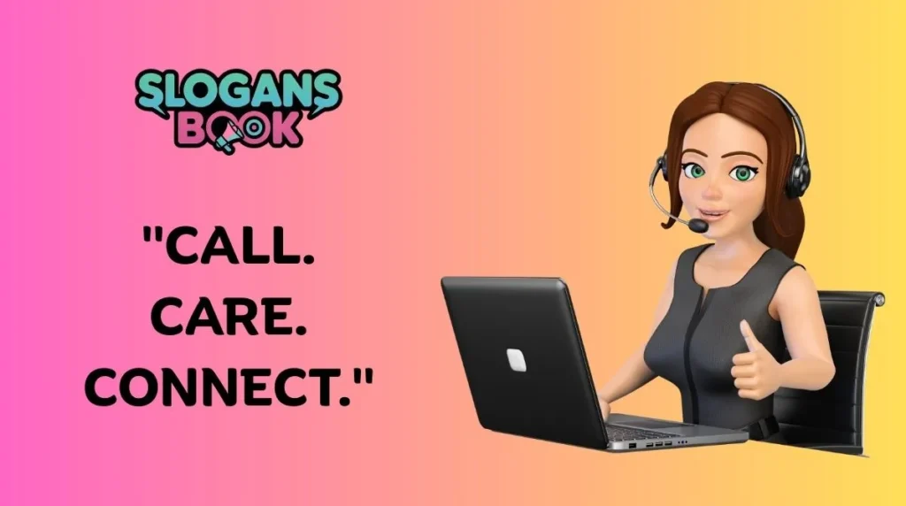 Short Call Center Slogans