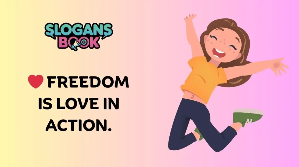 Short Freedom Slogans
