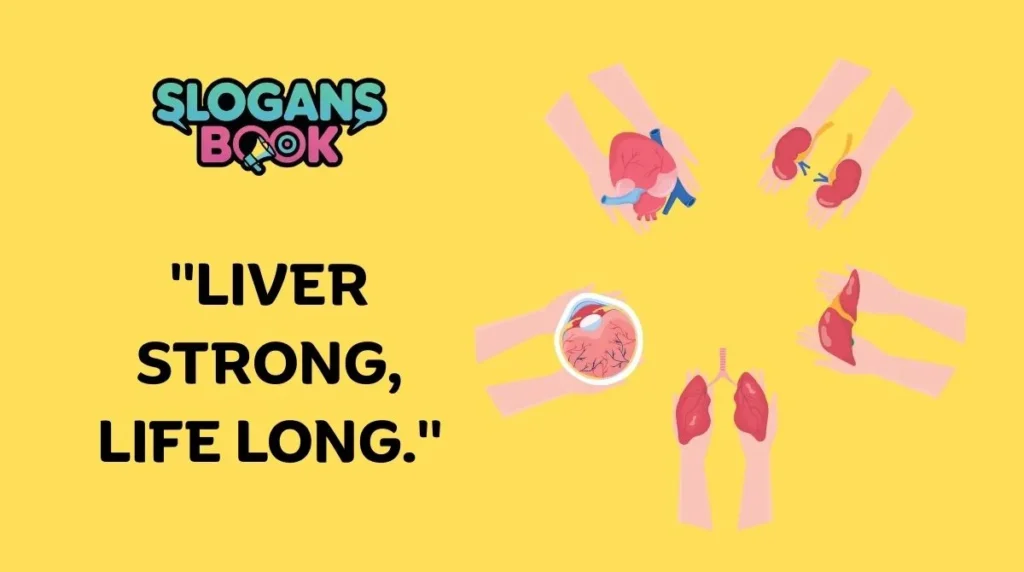 Slogans for Kidney, Heart & Liver Donation