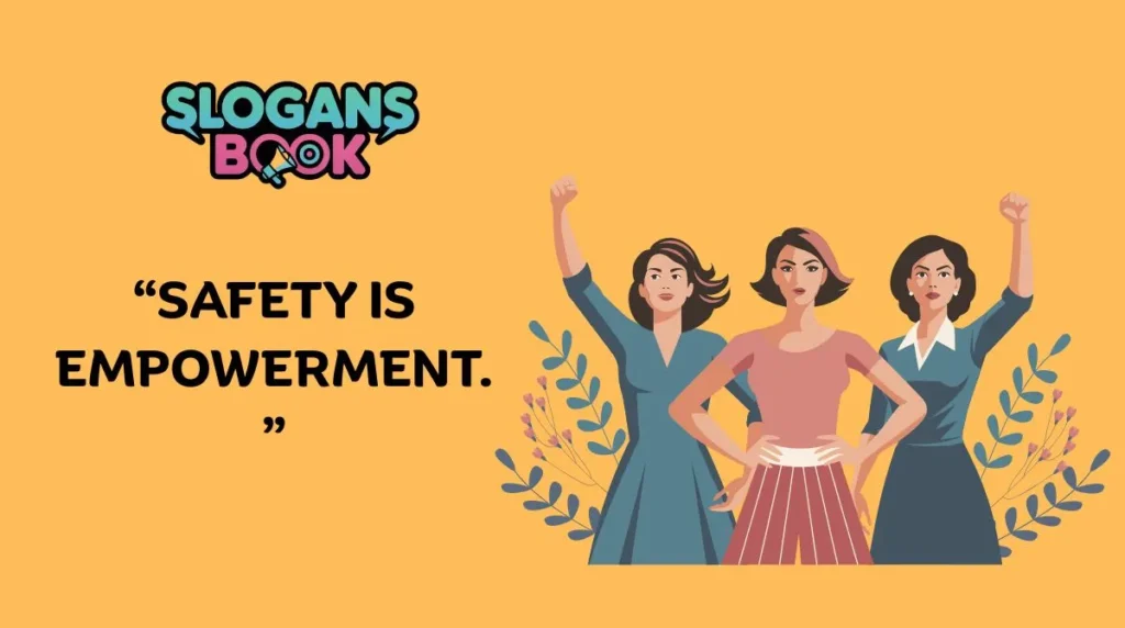 Slogans for Women Empowerment & Safety