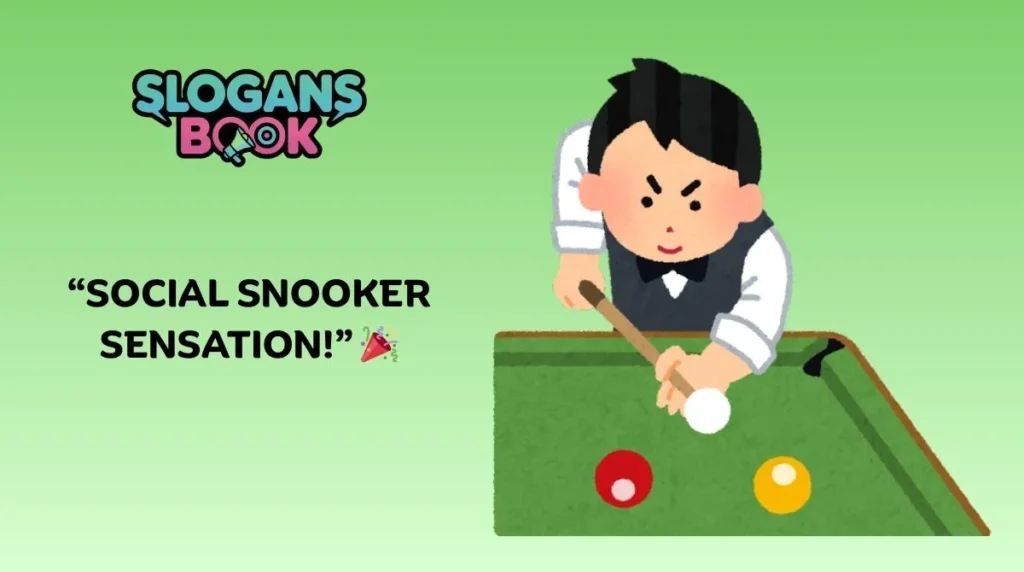 Snooker Social Media Slogans