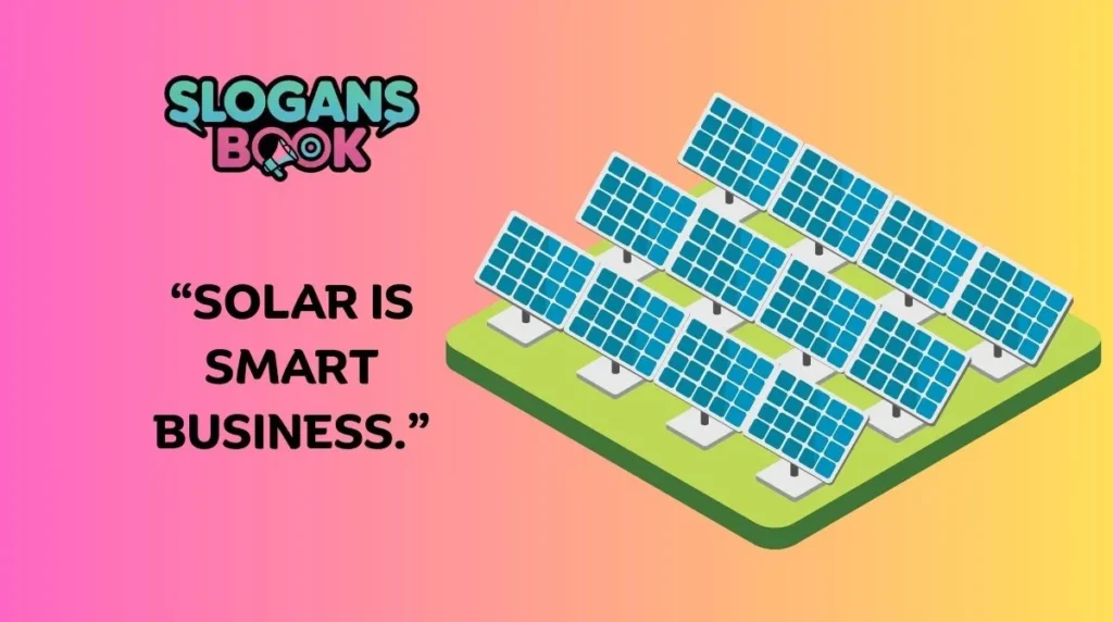 Solar Energy Slogans for Business