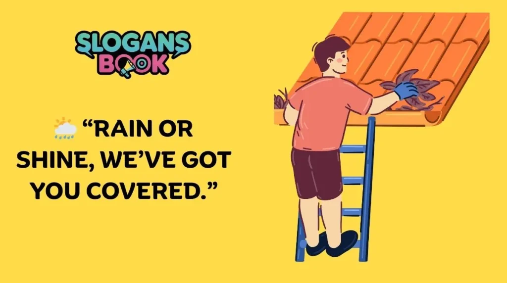 Weather-Proof Roofing Slogans