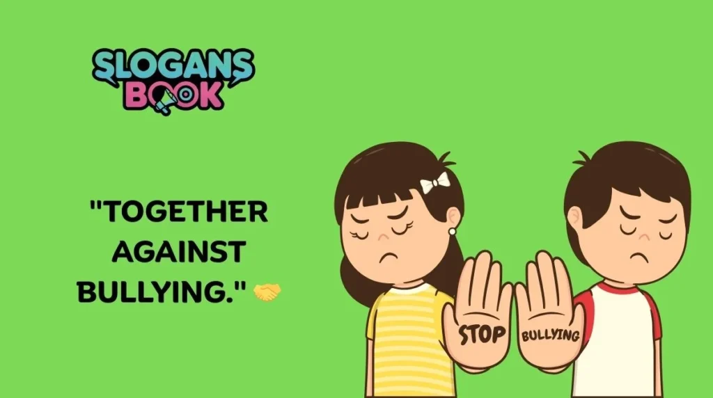 Anti-Bullying Slogans