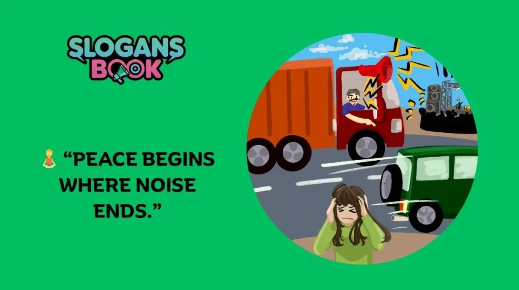 Anti-Pollution Slogans on Noise Pollution