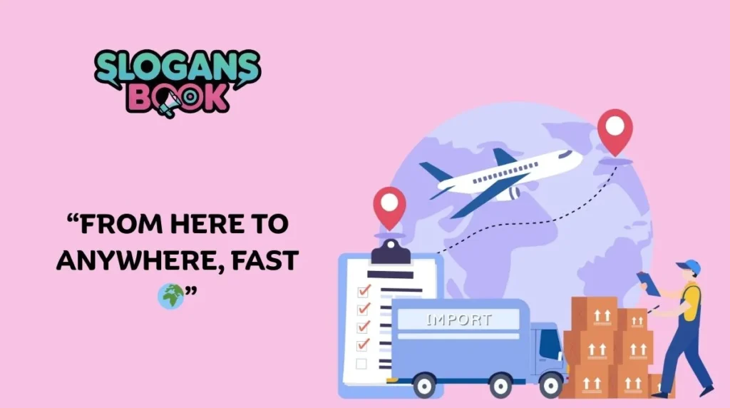 Catchy and Creative Logistics Slogans 