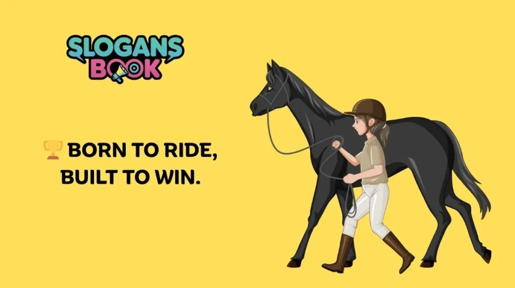 Catchy Equestrian Slogans