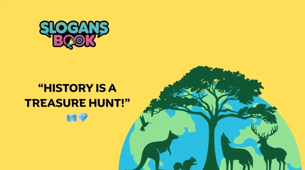 Creative & Fun World Heritage Slogans