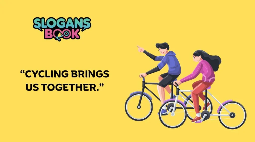  Cycling Club & Event Slogans