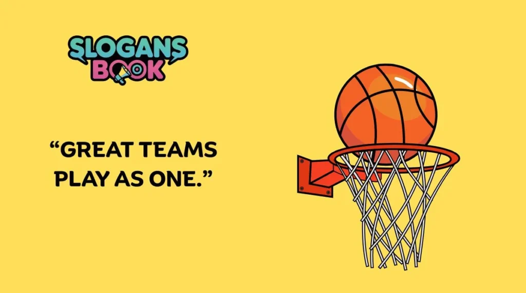 Motivational Basketball Slogans
