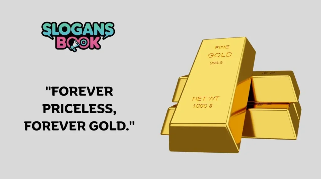Timeless Gold Slogans