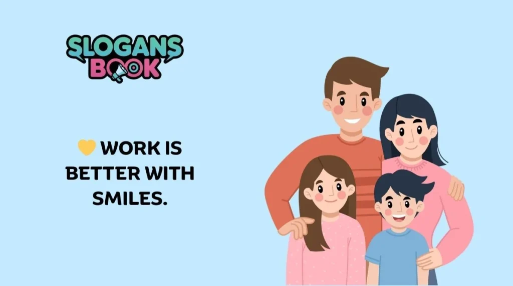  Workplace Happiness Slogans