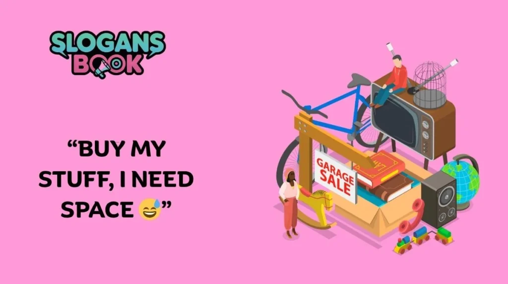 Funny Yard Sale Slogans