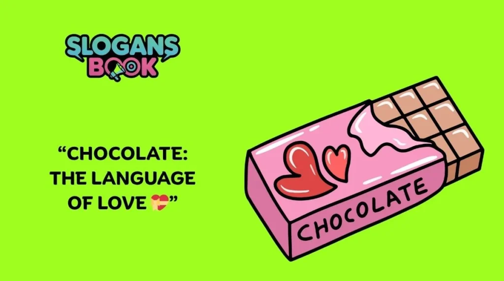Chocolate & Sweet-Themed Valentine's Day Slogans