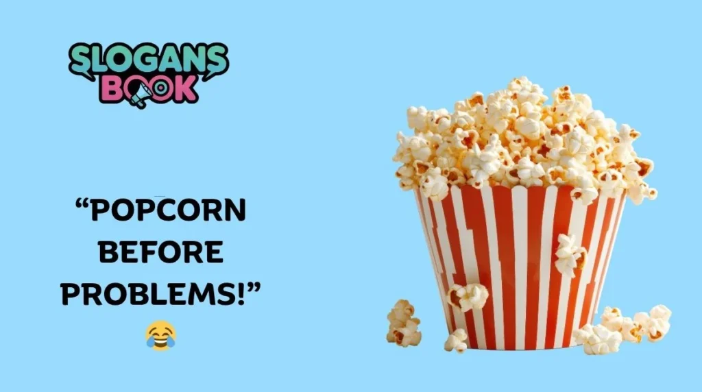 Creative & Funny Popcorn Slogans