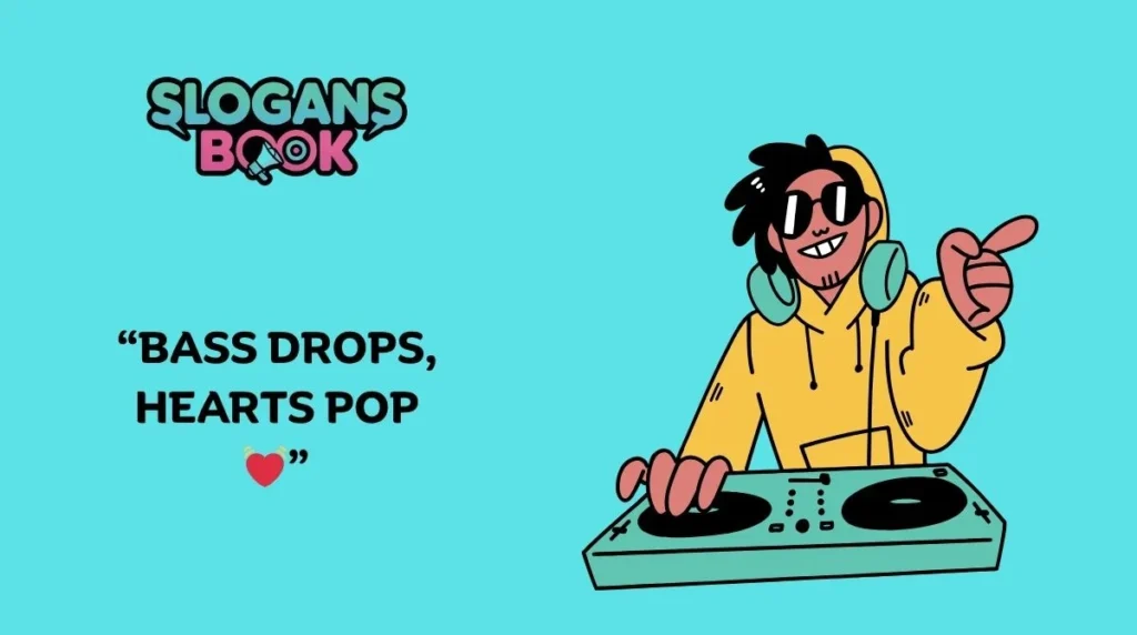 EDM & Festival DJ Slogans
