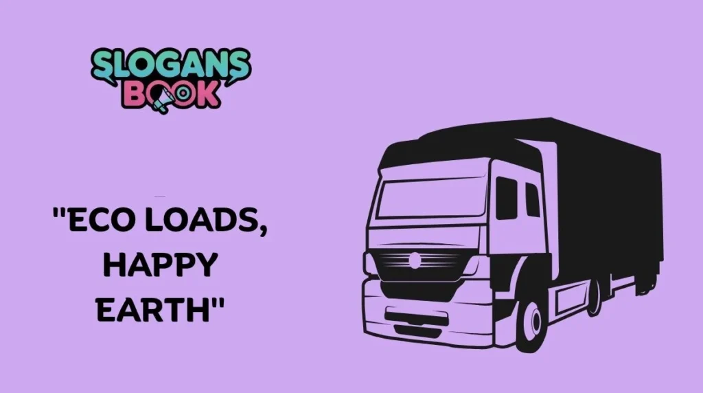 Environmental Trucking Slogans