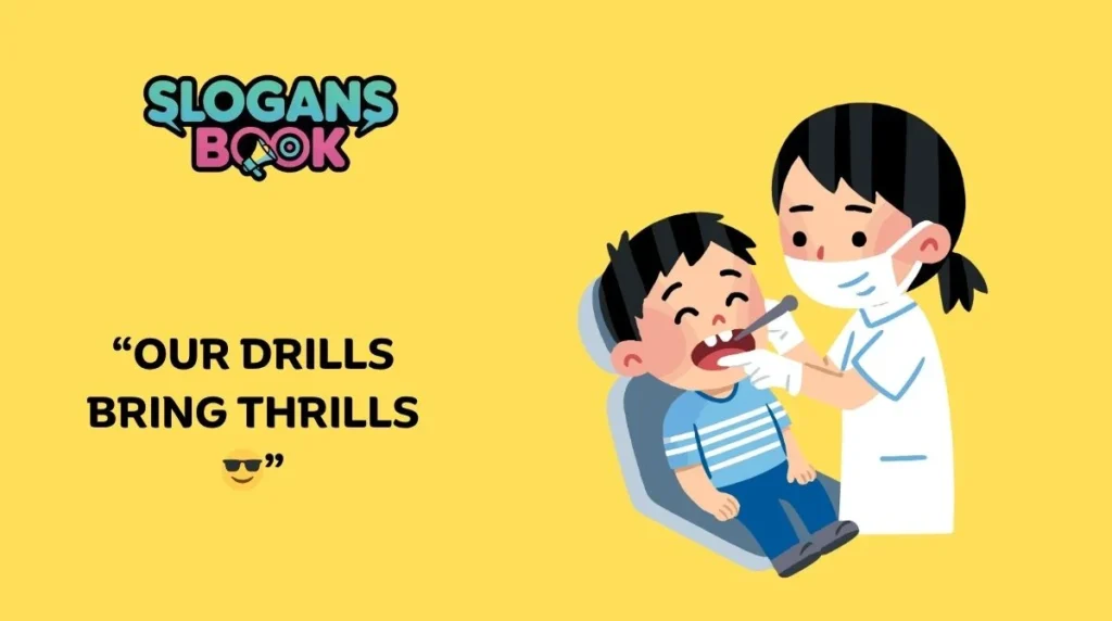 Funny Dental Clinic Slogans