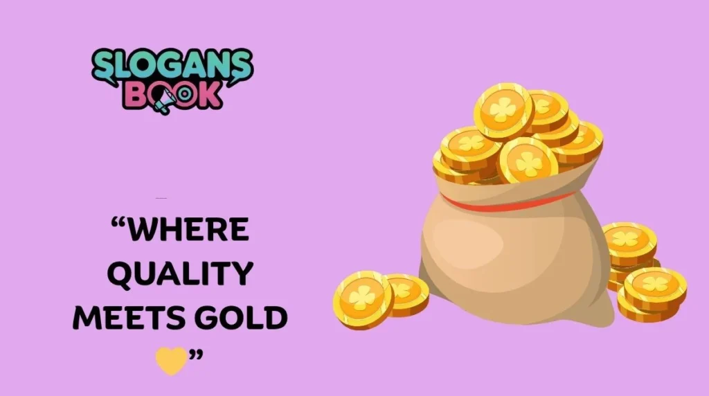 Gold Slogans for Businesses
