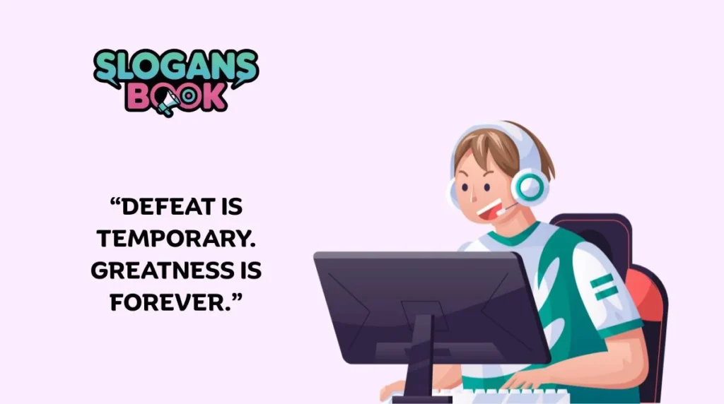 Motivational Gaming Slogans