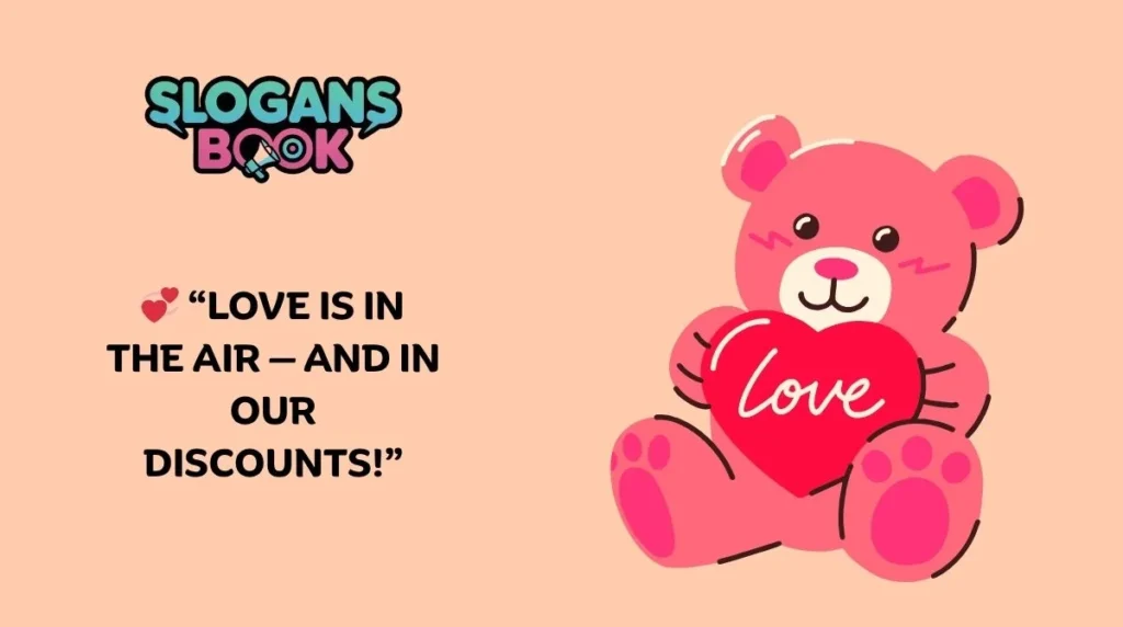 Valentine’s Day Sale Slogans for Stores & Retail Shops