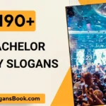 Bachelor Party Slogans