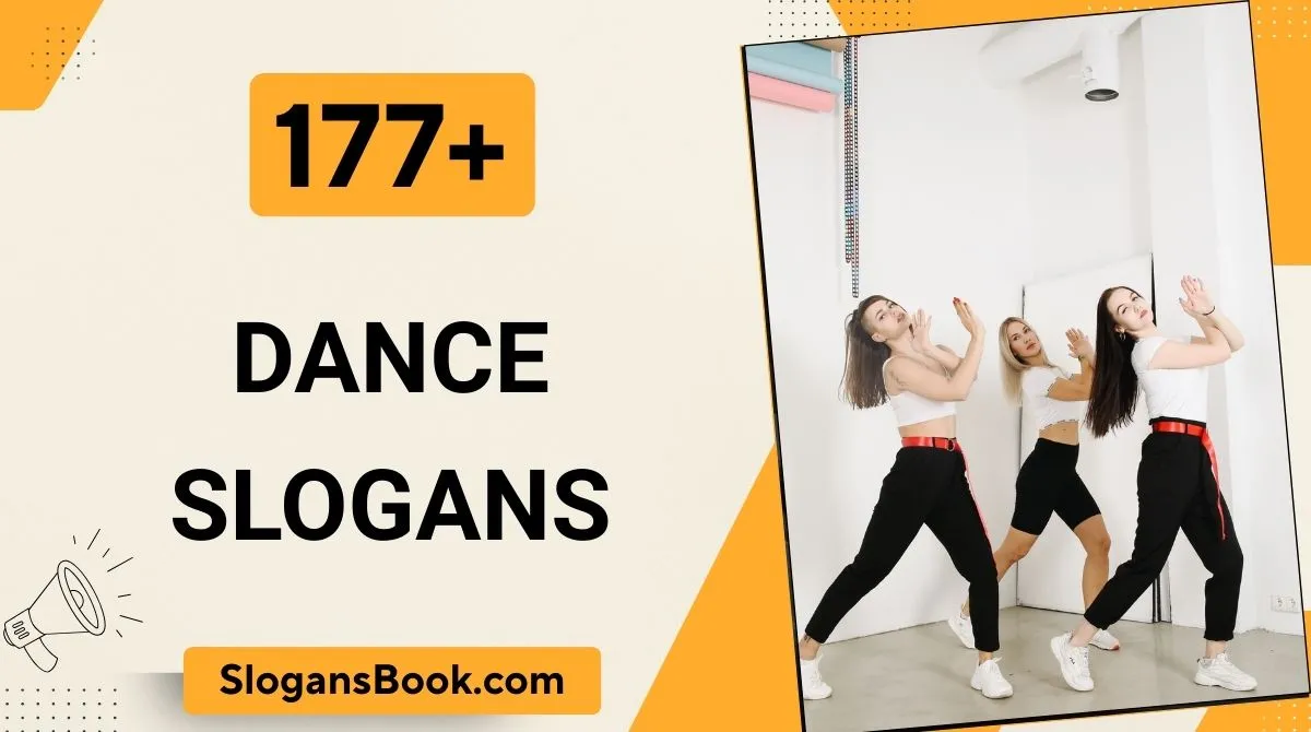 Dance Slogans