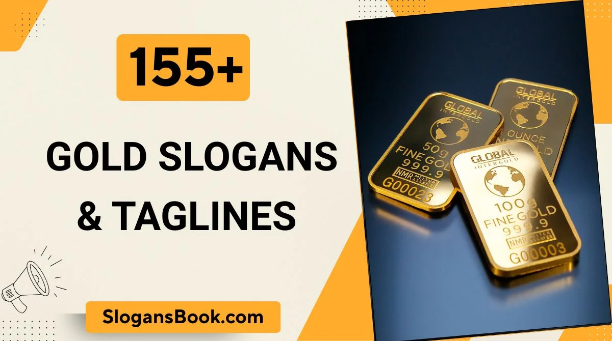 Gold Slogans & Taglines