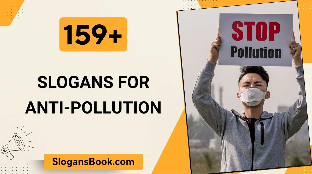 Slogans for Anti-Pollution
