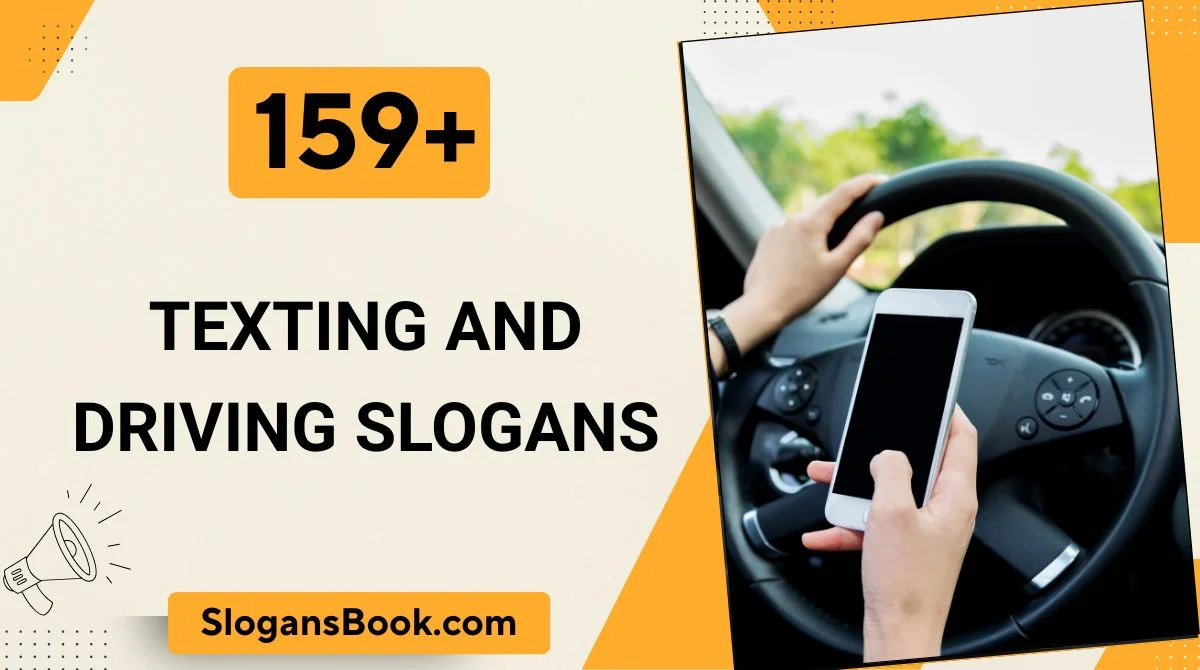 Texting and Driving Slogans