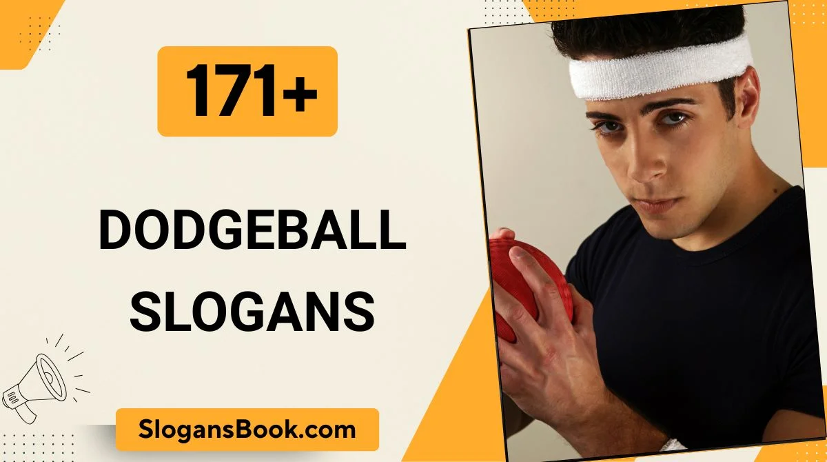 Dodgeball Slogans