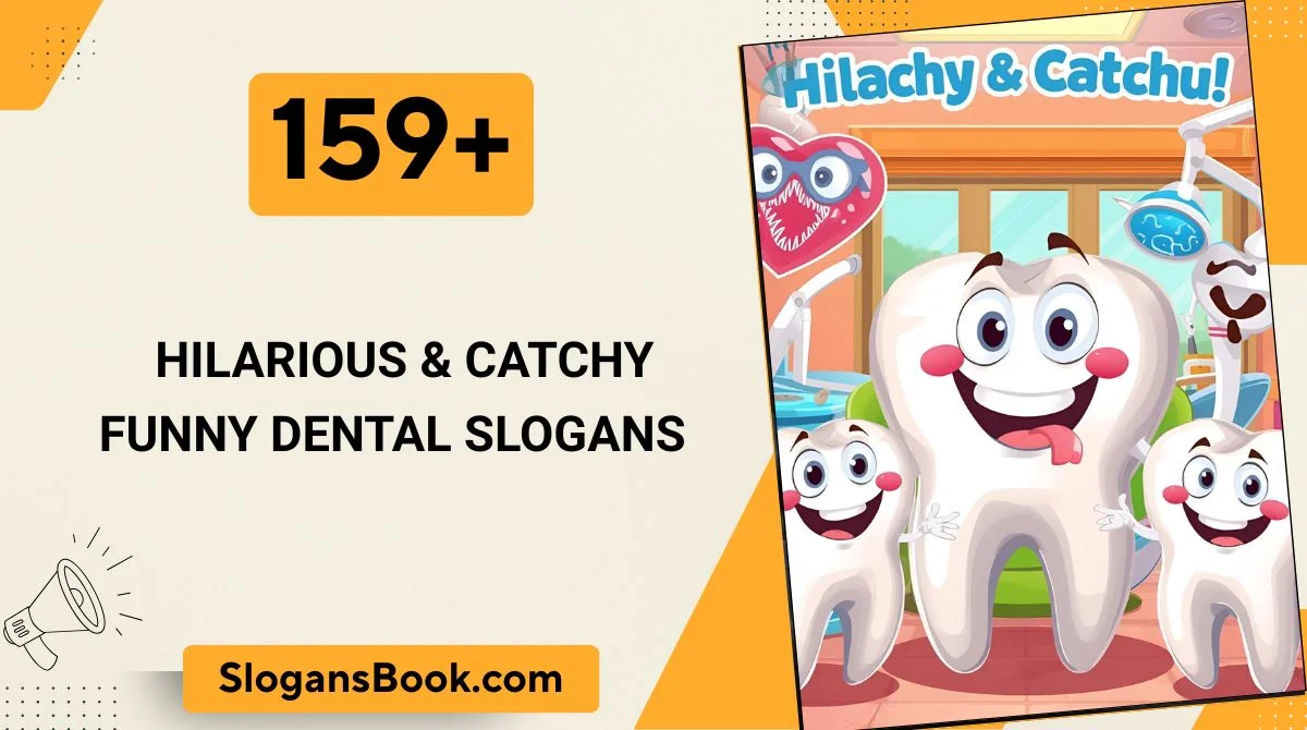 Hilarious & Catchy Funny Dental Slogans