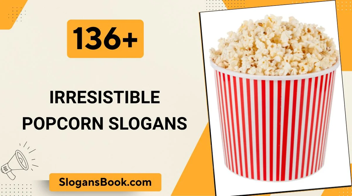 Irresistible Popcorn Slogans